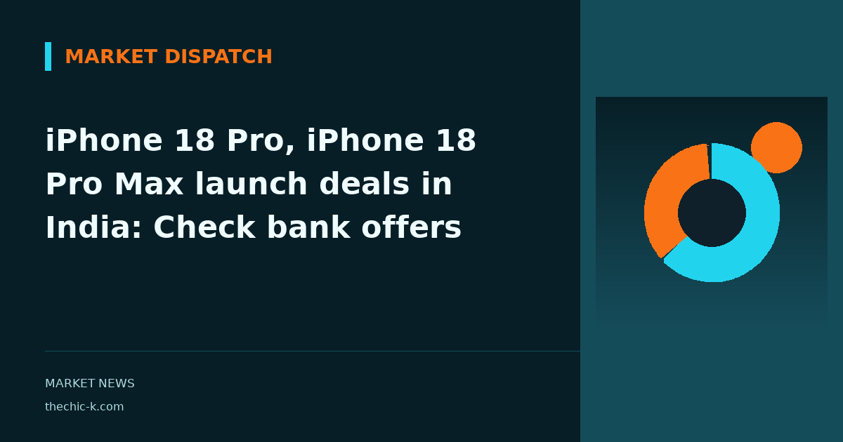 iPhone 18 Pro, iPhone 18 Pro Max launch deals in India: Check bank offers